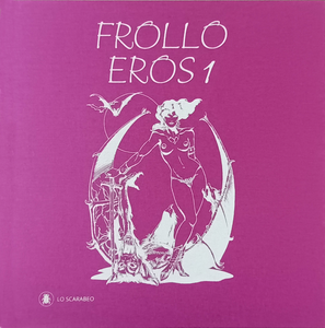 Frollo - Eros 1 - Edizione Limitata