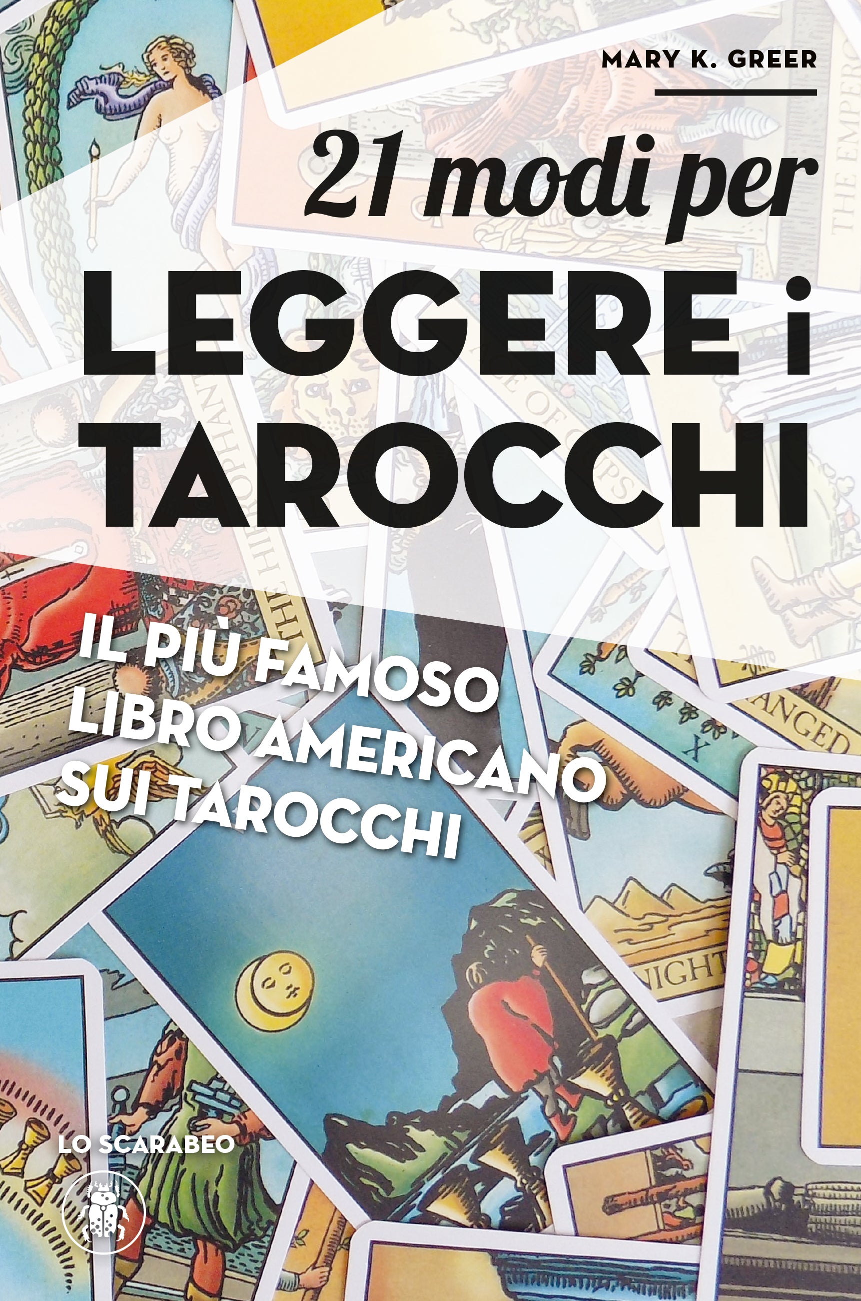 21 modi per leggere i Tarocchi