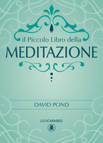 Carica l&#39;immagine nel visualizzatore di Gallery, Il Piccolo Libro della Meditazione
