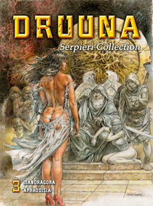 Druuna Serpieri Collection Vol. III - Mandragora - Aphrodisia